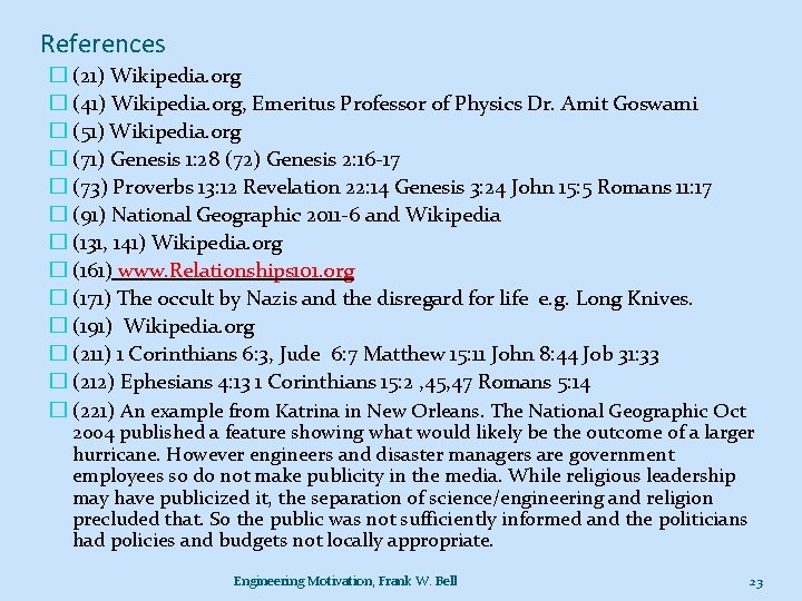 References � (21) Wikipedia. org � (41) Wikipedia. org, Emeritus Professor of Physics Dr.