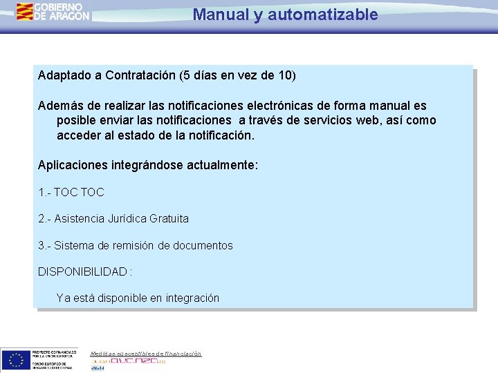 Manual y automatizable Adaptado a Contratación (5 días en vez de 10) Además de