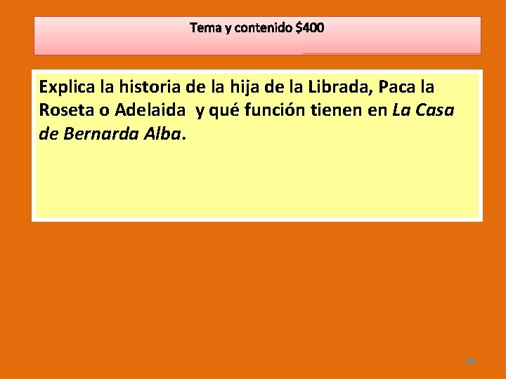 Tema y contenido $400 Explica la historia de la hija de la Librada, Paca