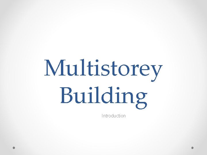 Multistorey Building Introduction 