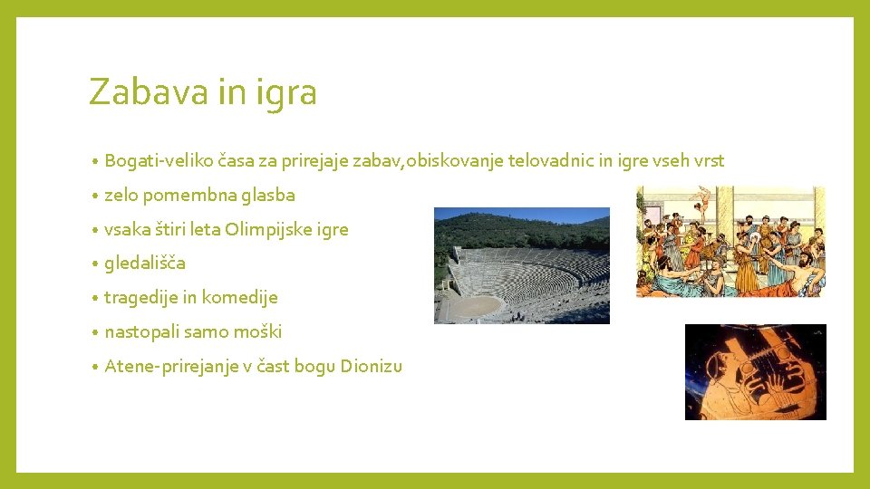 Zabava in igra • Bogati-veliko časa za prirejaje zabav, obiskovanje telovadnic in igre vseh