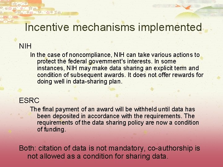 Incentive mechanisms implemented NIH In the case of noncompliance, NIH can take various actions