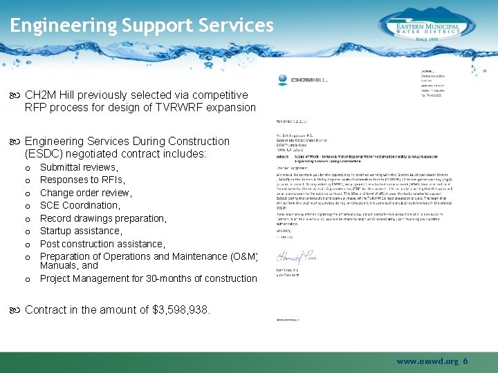 Engineering Support Services CH 2 M Hill previously selected via competitive RFP process for