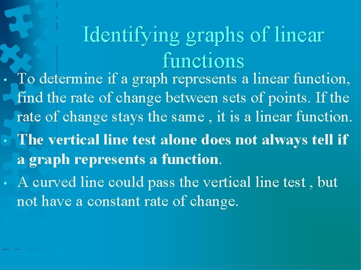 Identifying graphs of linear functions • • • To determine if a graph represents