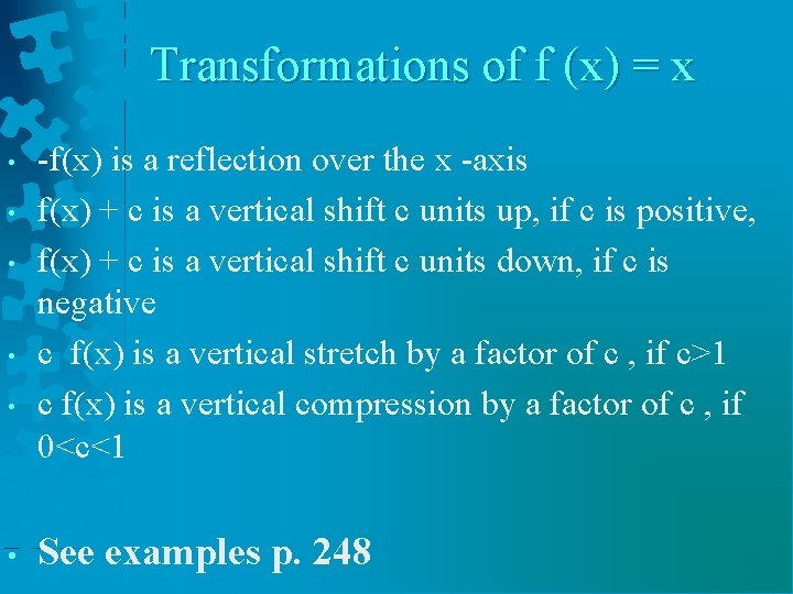 Transformations of f (x) = x • • • -f(x) is a reflection over