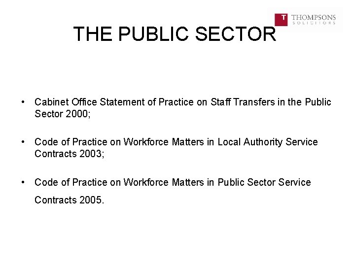 THE PUBLIC SECTOR • Cabinet Office Statement of Practice on Staff Transfers in the