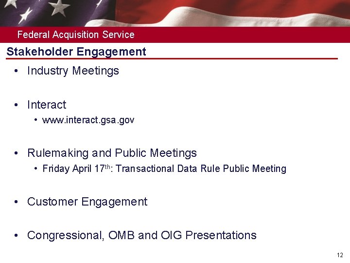 Federal Acquisition Service Stakeholder Engagement • Industry Meetings • Interact • www. interact. gsa.