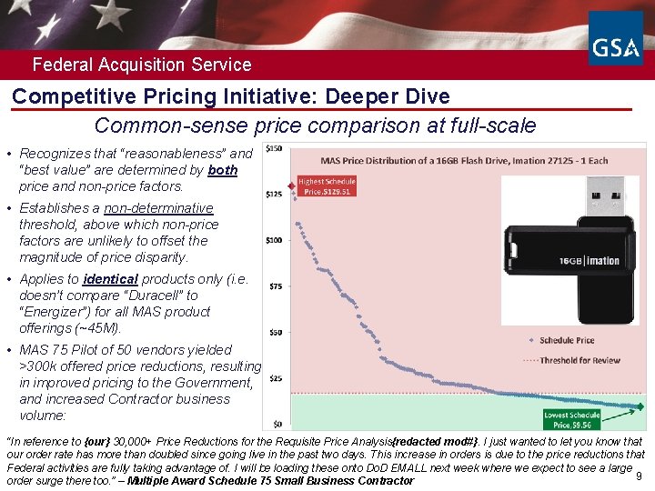 Federal Acquisition Service Competitive Pricing Initiative: Deeper Dive Common-sense price comparison at full-scale •