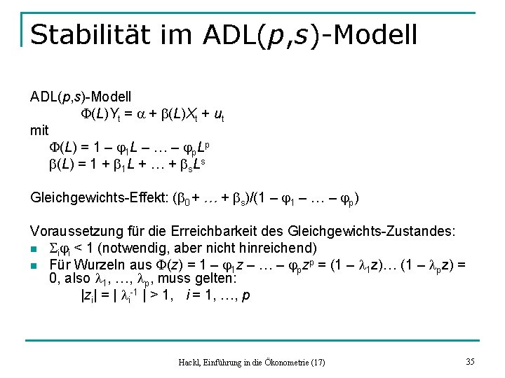 Stabilität im ADL(p, s)-Modell F(L)Yt = a + b(L)Xt + ut mit F(L) =