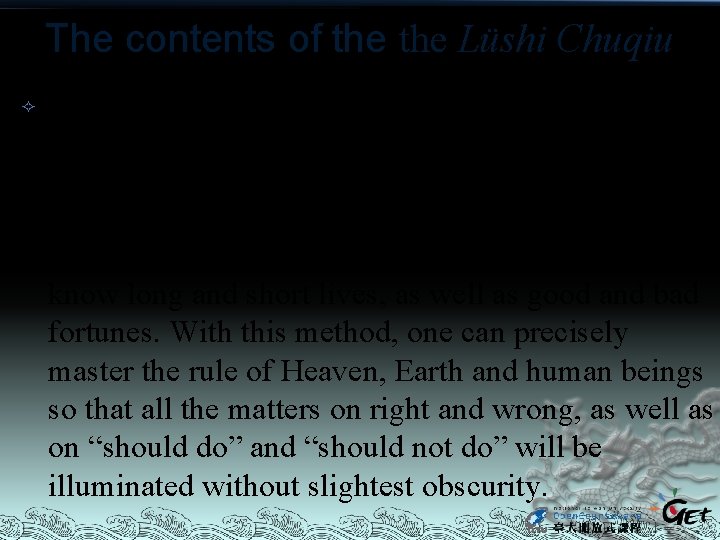 The contents of the Lüshi Chuqiu I have learnt the method with which the