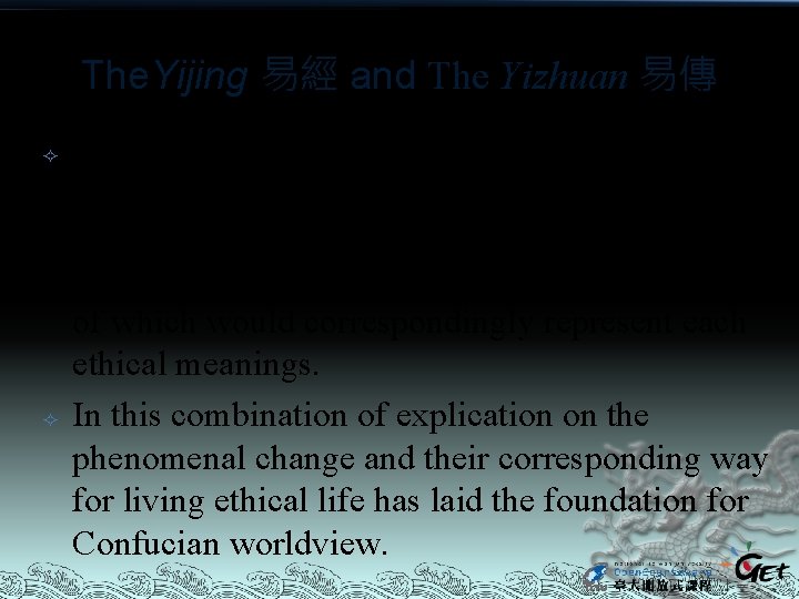 The. Yijing 易經 and The Yizhuan 易傳 Thus, the statements on facts in 64