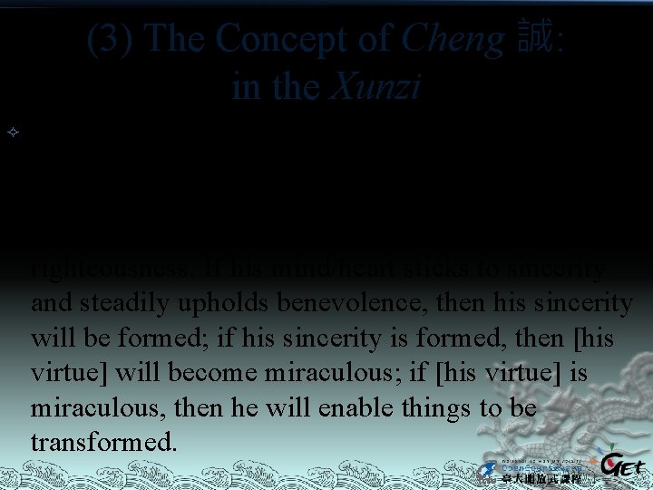 (3) The Concept of Cheng 誠: in the Xunzi Nothing is better than by