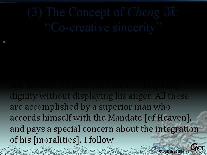 (3) The Concept of Cheng 誠: “Co-creative sincerity” [By the same token, ] once