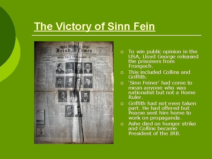 The Victory of Sinn Fein ¡ ¡ ¡ To win public opinion in the