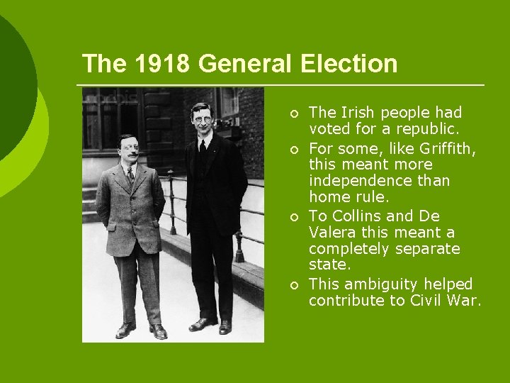 The 1918 General Election ¡ ¡ The Irish people had voted for a republic.