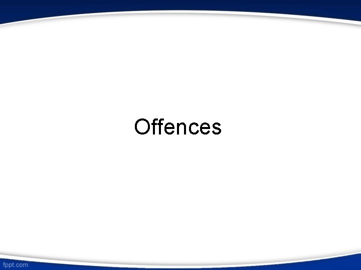 Offences 