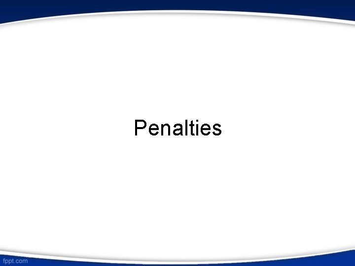 Penalties 
