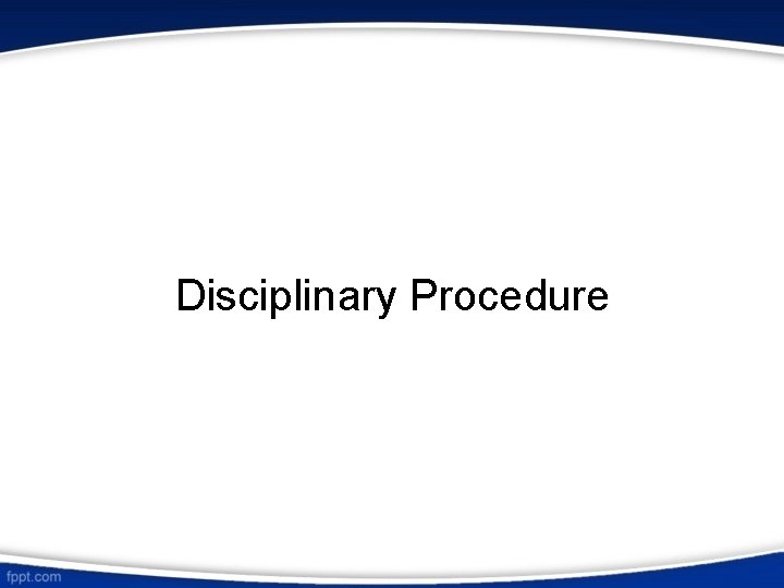 Disciplinary Procedure 