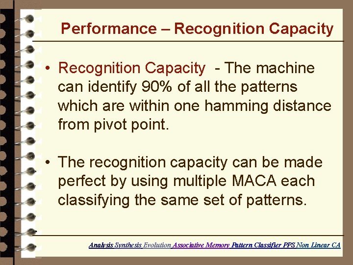 Performance – Recognition Capacity • Recognition Capacity - The machine can identify 90% of Performance – Recognition Capacity • Recognition Capacity - The machine can identify 90% of