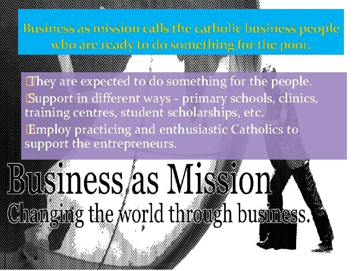 Business as mission calls the catholic business people who are ready to do something