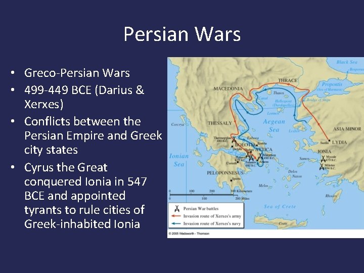 Persian Wars • Greco-Persian Wars • 499 -449 BCE (Darius & Xerxes) • Conflicts