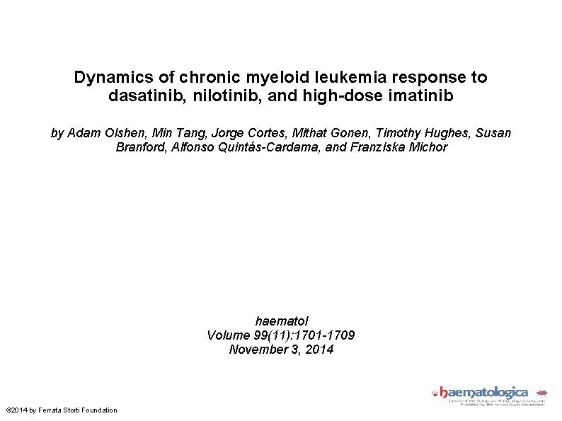 Dynamics of chronic myeloid leukemia response to dasatinib, nilotinib, and high-dose imatinib by Adam