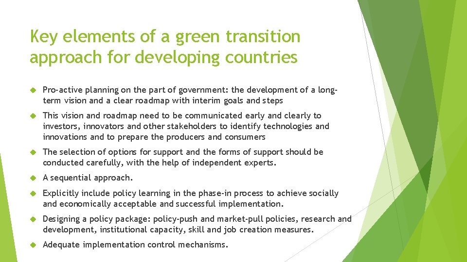 Key elements of a green transition approach for developing countries Pro-active planning on the