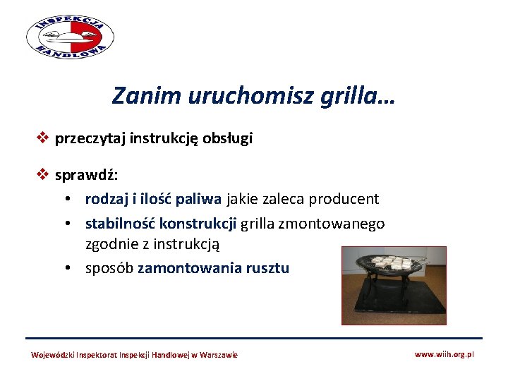 Zanim uruchomisz grilla… v przeczytaj instrukcję obsługi v sprawdź: • rodzaj i ilość paliwa