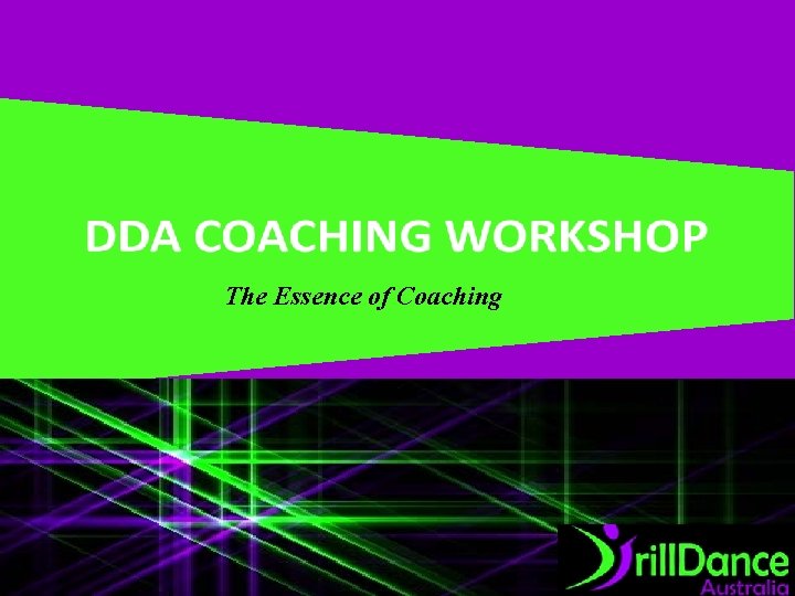 The Essence of Coaching 1 