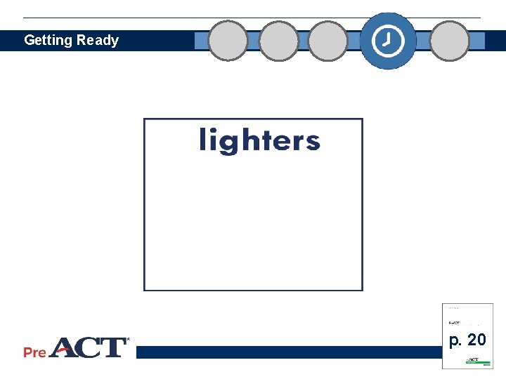 Getting Ready p. 20 30 