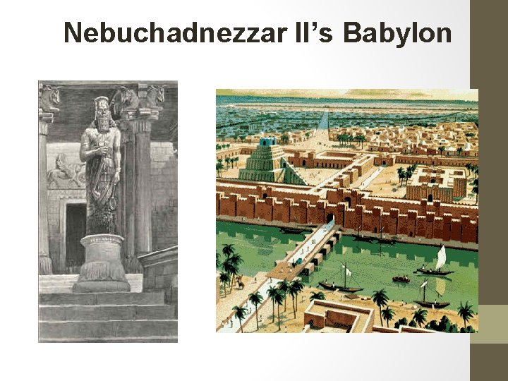 Nebuchadnezzar II’s Babylon 