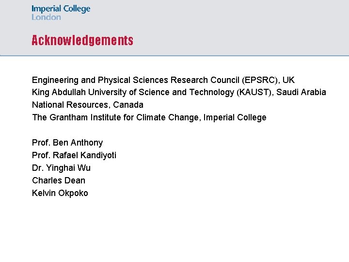 Acknowledgements Engineering and Physical Sciences Research Council (EPSRC), UK King Abdullah University of Science