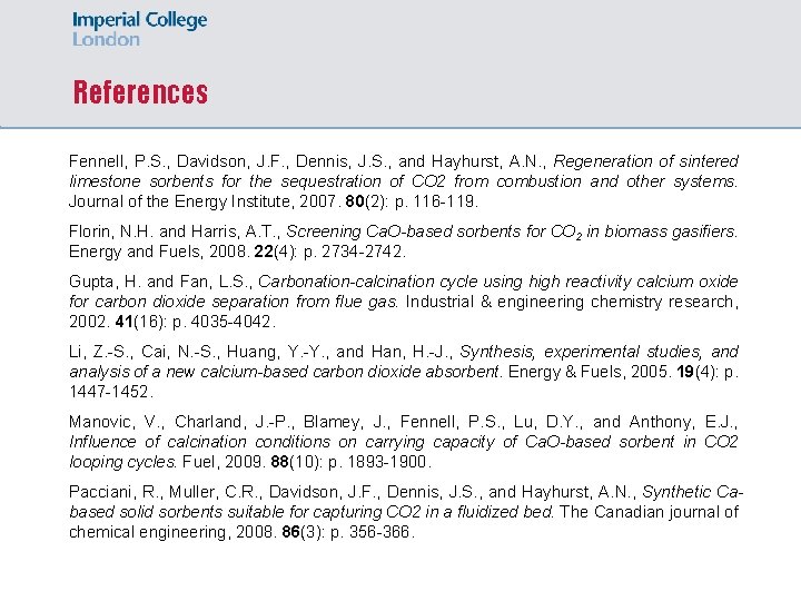 References Fennell, P. S. , Davidson, J. F. , Dennis, J. S. , and