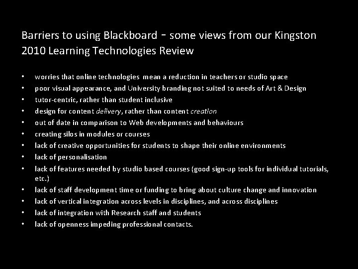 Barriers to using Blackboard - some views from our Kingston 2010 Learning Technologies Review