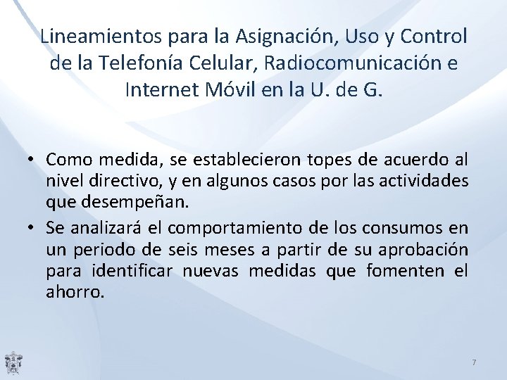 Lineamientos para la Asignación, Uso y Control de la Telefonía Celular, Radiocomunicación e Internet