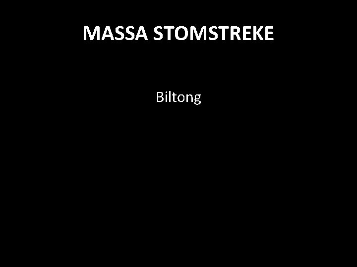 MASSA STOMSTREKE Biltong 