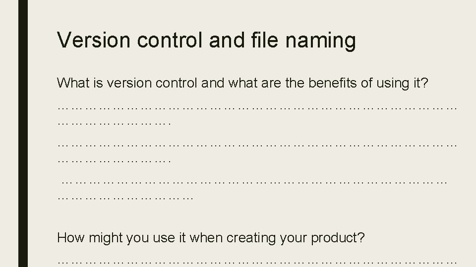 Version control and file naming What is version control and what are the benefits