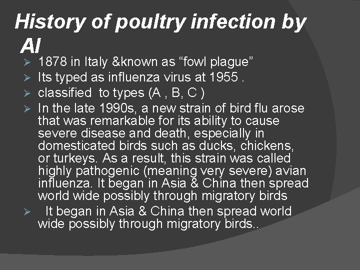 History of poultry infection by AI 1878 in Italy &known as “fowl plague” Its