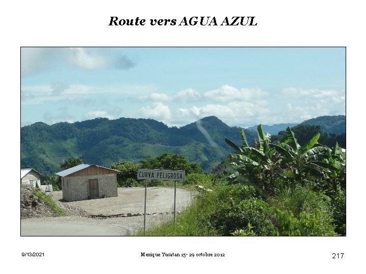 Route vers AGUA AZUL 9/13/2021 Mexique Yucatan 15 - 29 octobre 2012 217 