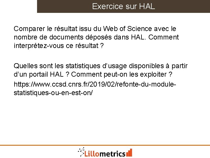 Exercice sur HAL Comparer le résultat issu du Web of Science avec le nombre