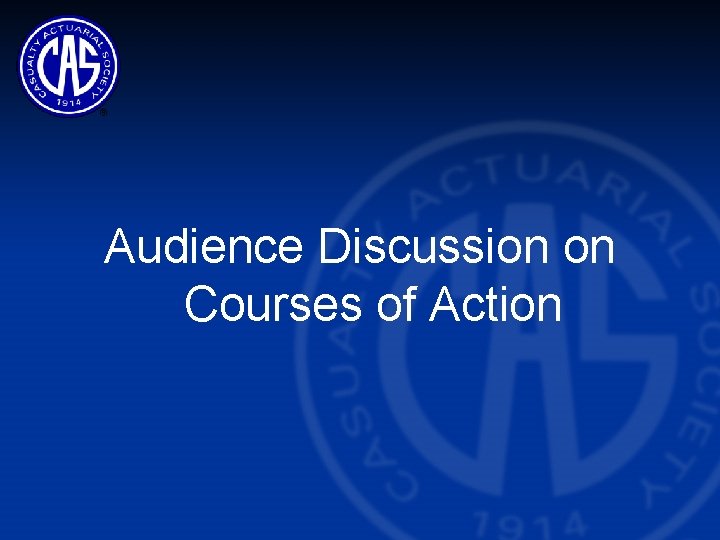 Audience Discussion on Courses of Action 