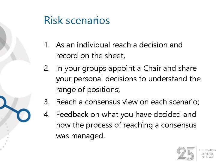 Risk scenarios 1. As an individual reach a decision and record on the sheet;