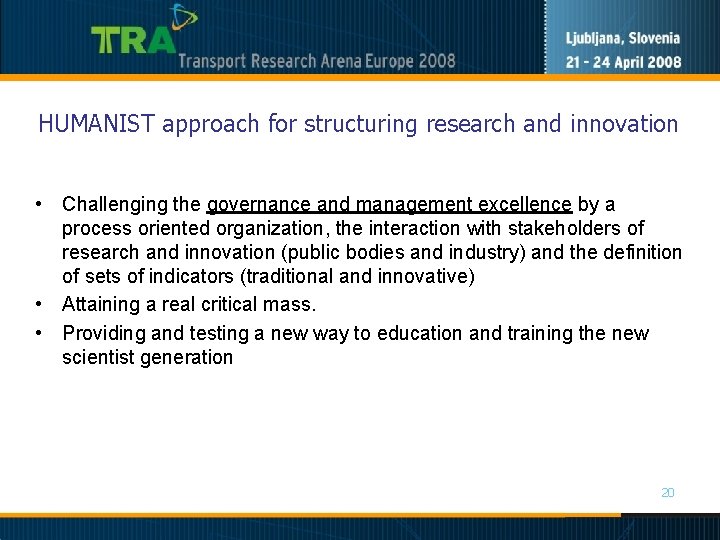 HUMANIST approach for structuring research and innovation • Challenging the governance and management excellence