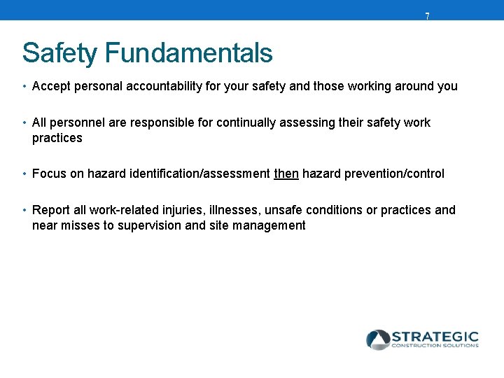 7 Safety Fundamentals • Accept personal accountability for your safety and those working around