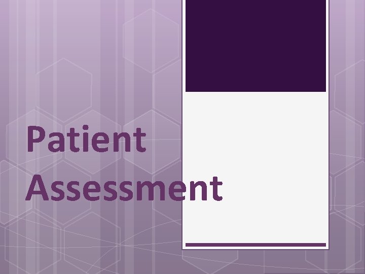 Patient Assessment 