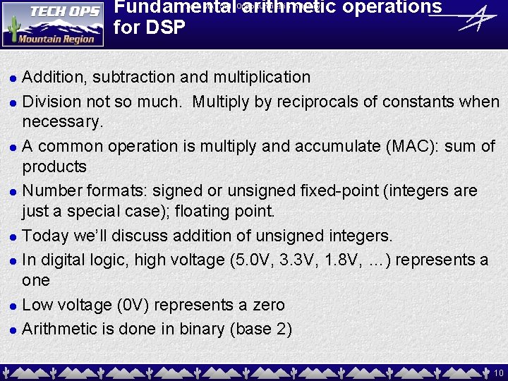 Fundamental arithmetic operations for DSP ASU MAT 591: Opportunities in Industry Addition, subtraction and