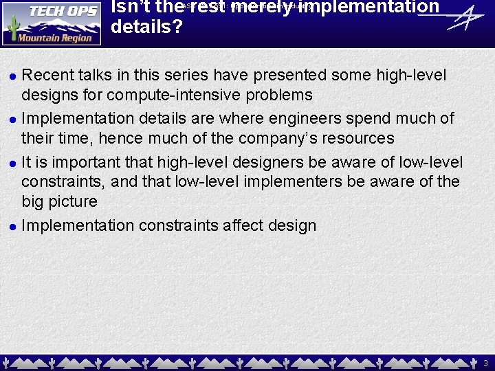 Isn’t the rest merely implementation details? ASU MAT 591: Opportunities in Industry Recent talks