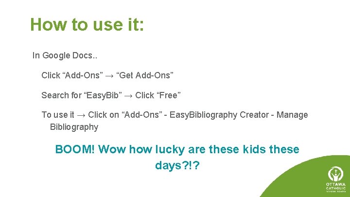 How to use it: In Google Docs. . Click “Add-Ons” → “Get Add-Ons” Search