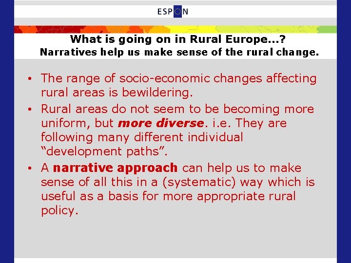 What is going on in Rural Europe…? Narratives help us make sense of the