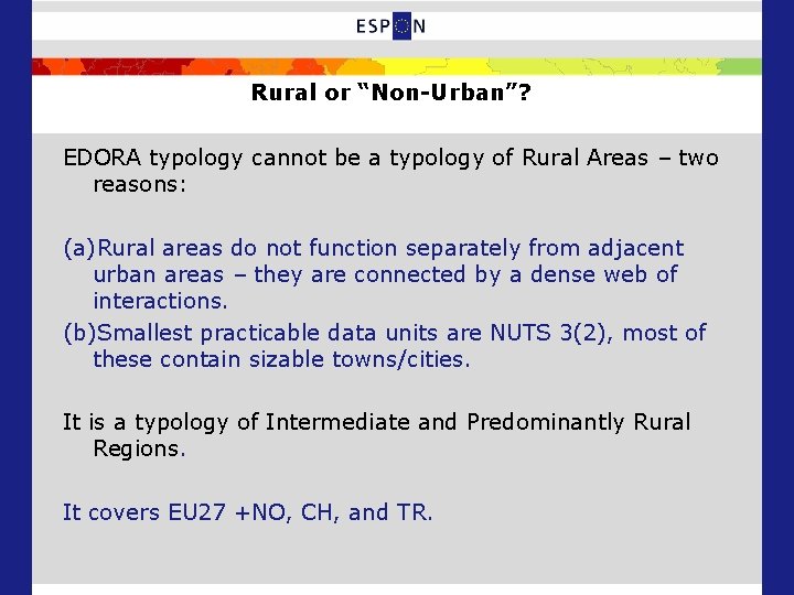 Rural or “Non-Urban”? EDORA typology cannot be a typology of Rural Areas – two